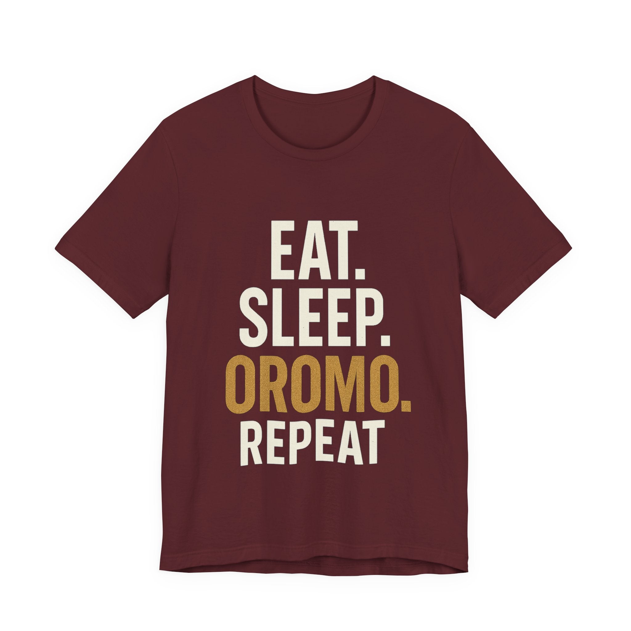 Eat. Sleep. Oromo. Repeat. Tee — Oromo Pride Graphic T-Shirt